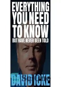 تصویر دانلود کتاب Everything you need to know but have never been told ;David Icke - همه چیزهایی که باید بدانید اما هرگز به شما گفته نشده است؛ دیوید آیک 