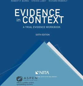 تصویر Evidence in Context: A Trial Evidence Workbook 6th Edition Robert P. Burns; Steven Lubet; Richard E. Moberly, B0BQWLTDYD, 160156970X, 1601569718, 9781601569714, 9781601569707, 978-1601569714, 978-1601569707