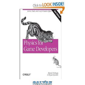 تصویر دانلود کتاب Physics for Game Developers: Science, math, and code for realistic effects فیزیک برای توسعه دهندگان بازی: علم، ریاضی و کد برای جلوه های واقعی