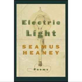 تصویر کتاب زبان اصلی Electric Light اثر Seamus Heaney 