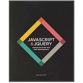 خرید و قیمت کتاب JavaScript and JQuery: Interactive Front-End Web ...