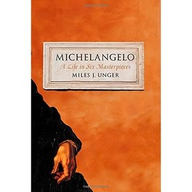 تصویر کتاب زبان اصلی Michelangelo اثر Miles J Unger انتشارات Simon Schuster 