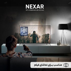 تصویر تلویزیون ال ای دی نکسار مدل NTV-D32E414N سایز 32 اینچ ا Nexar NTV-D32E414N LED TV 32 Inch Nexar NTV-D32E414N LED TV 32 Inch