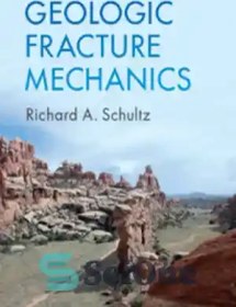 تصویر دانلود کتاب Geologic Fracture Mechanics - مکانیک شکست زمین شناسی 