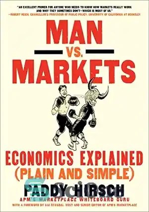 Man vs. markets economics explained