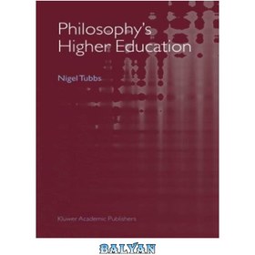 خرید و قیمت دانلود کتاب Philosophy\'s Higher Education | ترب