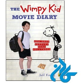 تصویر کتاب The Wimpy Kid Movie Diary How Greg Heffley Went Hollywood 