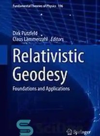 تصویر دانلود کتاب Relativistic Geodesy : foundations and applications - ژئودزی نسبیتی: مبانی و کاربردها 