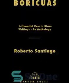 تصویر دانلود کتاب Boricuas Influential Puerto Rican Writings: An Anthology – Boricuas نوشته‌های تأثیرگذار پورتوریکویی: گلچین 