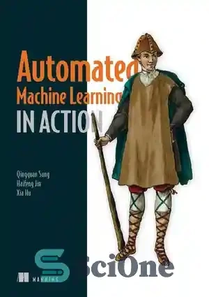 خرید و قیمت دانلود کتاب Automated Machine Learning in Action - یادگیری ...