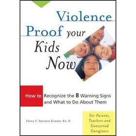 تصویر کتاب زبان اصلی Violence Proof Your Kids Now اثر Erika V Shearin Karres 