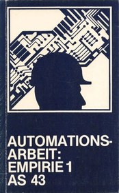 تصویر دانلود کتاب Projektgruppe Automation und Qualifikation Band IV: Automationsarbeit: Empirische Untersuchungen Teil 1 1980 کتاب آلمانی گروه پروژه اتوماسیون و صلاحیت جلد چهارم: اتوماسیون کار: مطالعات تجربی قسمت 1 1980