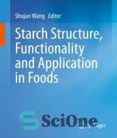 تصویر دانلود کتاب Starch Structure, Functionality and Application in Foods - ساختار نشاسته، کارکرد و کاربرد در غذاها 