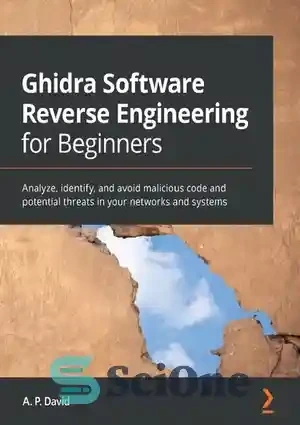 خرید و قیمت دانلود کتاب Ghidra Software Reverse Engineering for ...