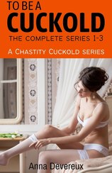 تصویر خرید کتاب To be a Cuckold: The complete series 1-3: A Chastity Cuckold series 