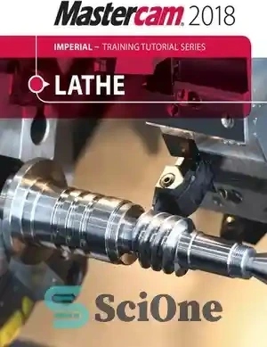 خرید و قیمت دانلود کتاب Mastercam 2018 Lathe Imperial Training Tutorial ...