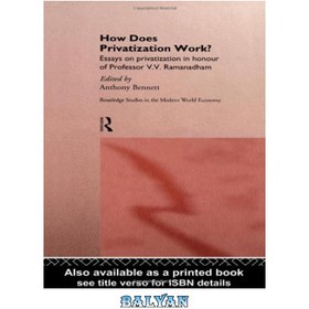 تصویر دانلود کتاب How Does Privatization Work? خصوصی سازی چگونه کار می کند؟