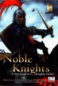 تصویر کامل ترین نسخه کتاب Noble Knights: A d20 Guide To Knightly Orders (d20 3.0 Fantasy Roleplaying) دانلود 