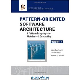 تصویر دانلود کتاب Pattern-Oriented Software Architecture. A Pattern Language for Distributed Computing (v. 4) معماری نرم افزار الگو گرا. یک زبان الگو برای محاسبات توزیع شده (نسخه 4)