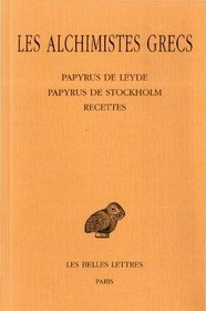 تصویر دانلود کتاب Les Alchimistes grecs. Tome I: Papyrus de Leyde - Papyrus de Stockholm - Recettes 2002 کتاب فرانسوی کیمیاگران یونانی جلد اول: پاپیروس لیدن - پاپیروس استکهلم - دستور پخت 2002