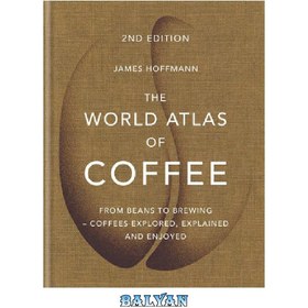 تصویر دانلود کتاب World Atlas of Coffee اطلس جهانی قهوه