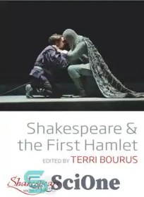 تصویر دانلود کتاب Shakespeare and the First Hamlet - شکسپیر و هملت اول 