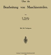 تصویر دانلود کتاب Über die Bearbeitung von Maschinenteilen 1913 کتاب آلمانی در مورد ماشینکاری قطعات ماشین آلات 1913