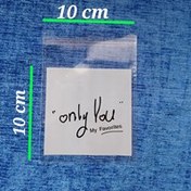 تصویر یک بسته 5۰ عددی سایز 10x10 سلفون لبه چسبدار طرح only you 