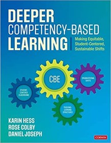 تصویر دانلود کتاب Deeper Competency-Based Learning: Making Equitable, Student-Centered, Sustainable Shifts - Orginal Pdf 