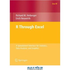 تصویر دانلود کتاب R Through Excel: A Spreadsheet Interface for Statistics, Data Analysis, and Graphics R از طریق اکسل: یک رابط صفحه گسترده برای آمار، تجزیه و تحلیل داده ها و گرافیک
