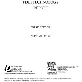 تصویر دانلود کتاب Fiber Distributed Data Interface [FDDI] Technology Report 1991 کتاب انگلیسی گزارش فناوری فیبر توزیع شده رابط داده [FDDI] 1991