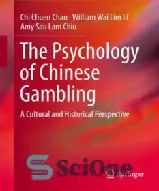 تصویر دانلود کتاب The Psychology of Chinese Gambling: A Cultural and Historical Perspective - روانشناسی قمار چینی: یک دیدگاه فرهنگی و تاریخی 