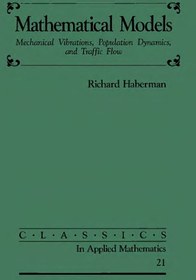 تصویر دانلود کتاب Mathematical models: mechanical vibrations, population dynamics, and traffic flow: an introduction to applied mathematics 1987 کتاب انگلیسی مدل های ریاضی: ارتعاشات مکانیکی ، پویایی جمعیت و جریان ترافیک: مقدمه ای در ریاضیات کاربردی 1987