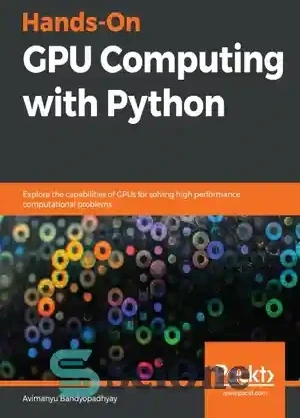 خرید و قیمت دانلود کتاب Hands-On GPU Computing with Python - محاسبات ...