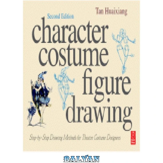 خرید و قیمت دانلود کتاب Character Costume Figure Drawing. StepbyStep