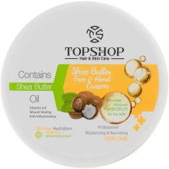 تصویر کرم کاسهای مرطوب کننده حاوی شی باتر 200میل تاپ شاپ Top Shop Shea Butter Moisturizing Cream 200ml