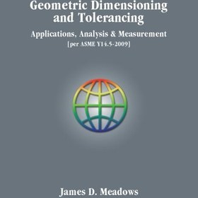 تصویر دانلود کتاب Geometric dimensioning and tolerancing : applications, analysis & measurement (per ASME Y14.5-2009) 1st edition کتاب انگلیسی ابعاد هندسی و تحمل: کاربردها، تجزیه و تحلیل و اندازه گیری (بر اساس ASME Y14.5-2009) 1st edition