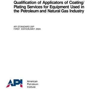 خرید و قیمت API STD 20P : 2024- Qualification of Applicators of Coating ...