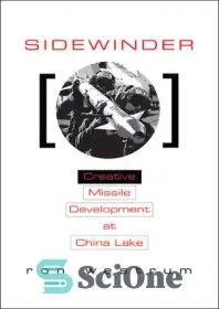 تصویر دانلود کتاب Sidewinder: Creative Missile Development at China Lake - سایدوایندر: توسعه خلاق موشکی در دریاچه چین 
