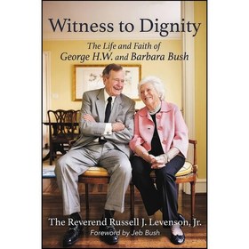 تصویر کتاب زبان اصلی Witness to Dignity اثر Russell Levenson Jr and Jeb Bush 