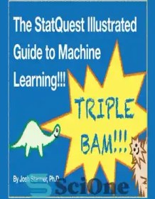 تصویر دانلود کتاب The StatQuest illustrated guide to machine learning!!! - راهنمای مصور StatQuest برای یادگیری ماشین!!! 