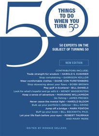 تصویر دانلود کتاب 50 Things to Do When You Turn 50: 50 Experts on the Subject of Turning 50 2nd کتاب انگلیسی 50 کاری که باید 50 ساله شوید باید انجام دهید: 50 متخصص در موضوع 50 سالگی 2nd