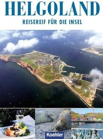 تصویر دانلود کتاب Helgoland reisereif für die Insel 4. überarbeitete Auflage کتاب آلمانی هلگولند برای جزیره آماده است 4. überarbeitete Auflage