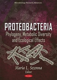 تصویر دانلود کتاب Proteobacteria: Phylogeny, Metabolic Diversity and Ecological Effects 2011 کتاب انگلیسی پروتئوباکتری ها: فیلوژنی، تنوع متابولیک و اثرات اکولوژیکی 2011