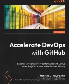 خرید و قیمت دانلود کتاب Accelerate DevOps with GitHub: Enhance software ...