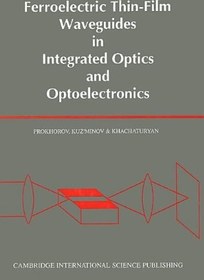 تصویر دانلود کتاب Ferroelectric Thin-Film Waveguides in Integrated Optics and Optoelectronics 1997 کتاب انگلیسی موجبرهای لایه نازک فروالکتریک در اپتیک یکپارچه و اپتوالکترونیک 1997