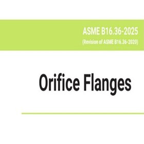 تصویر ASME B16.36 -2025 - Orifice Flanges 
