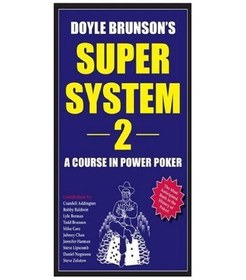 تصویر دانلود کتاب Doyle Brunson's Super System 2: A Course in Power Poker Original کتاب انگلیسی Super System 2 Doyle Brunson: A Course in Power Poker Original