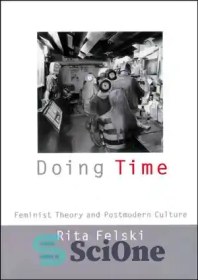 تصویر دانلود کتاب Doing Time: Feminist Theory and Postmodern Culture - زمان انجام: نظریه فمینیستی و فرهنگ پست مدرن 