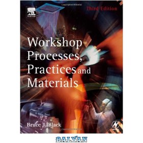 تصویر دانلود کتاب Workshop Processes, Practices and Materials, Third Edition فرآیندهای کارگاهی، شیوه ها و مواد، ویرایش سوم